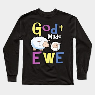 God Made Ewe- Christian T-Shirts for Kids Long Sleeve T-Shirt